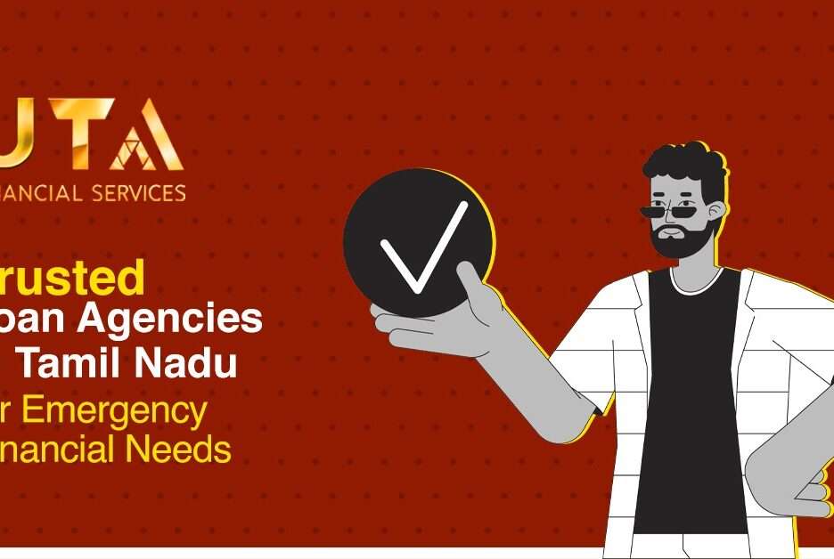 Trusted Loan Agencies in Tamil Nadu for Emergency Financial Needs